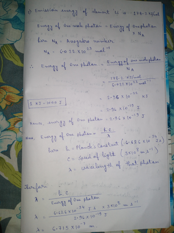e Emission energy of element Li is on 178.2 kJ/mal Energy of one male phatan - Energy of one phatan fo. XNA . here NA = Avoga