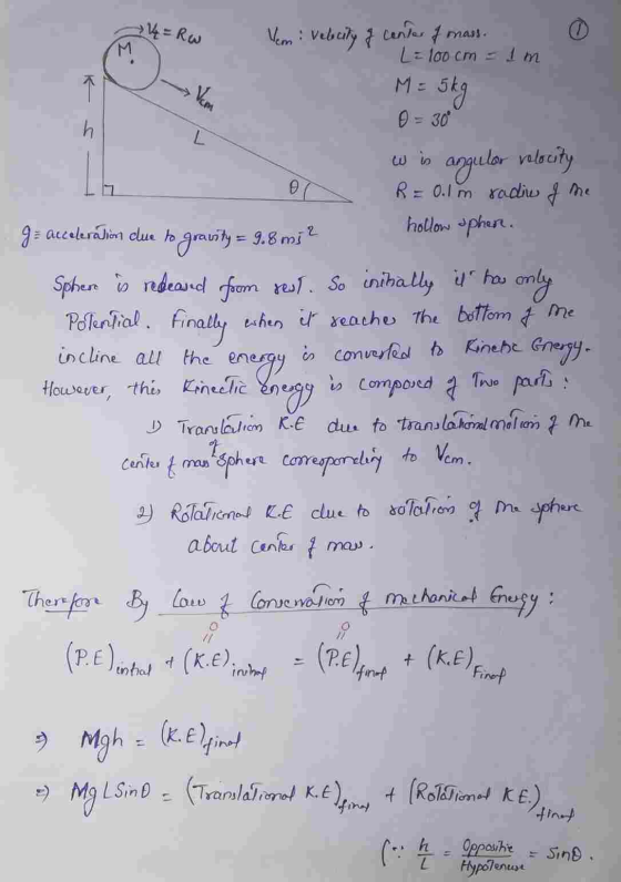 4 =Rw 0 Vem : Velocity of center of mass. : L=100cm = lm M: Sta 0 = 30° w is angulor velocity R = 0.1m radiu of me hollow s