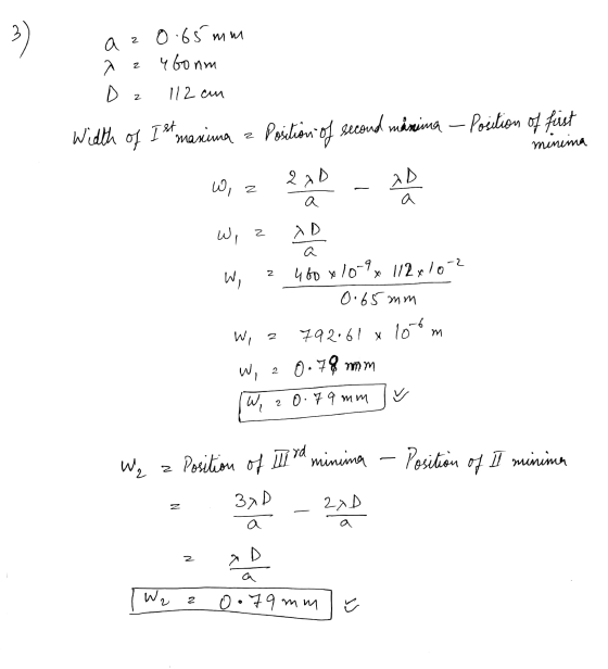 3 ) 2 ubonm z 2 2 of menima W, z AD 2 a Position of IT rd az 0.65 mm 112 cm Width Ist maxima Position of second manima - Posi