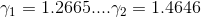 \gamma _{1}=1.2665....\gamma _{2}=1.4646