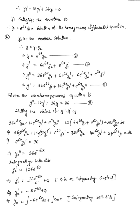 (2) 6x 3 еб. t * 7- 12 + 6 =0 Yo Satisfies the equatton o Y = eft is a solution of the homogeneous differential equation.