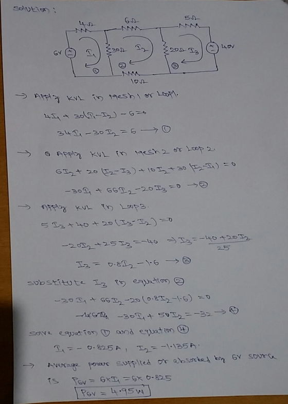 solution : 512 GrO ) 301 17) 205 Ia lou Apply KvL in hesh or Loop! 4454 + 30.8.-Iy) - 670 341,- 30 I2 = 6 0 > . Apply KUL in
