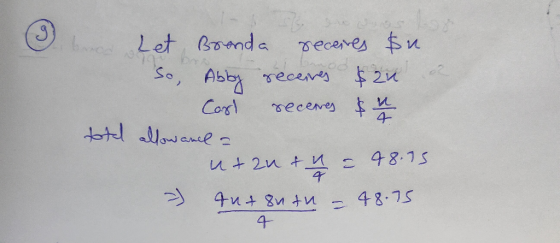 Let Bronda receives in. So, Abby receives $20 a Carl recenes & allowarel = utan & 1 a 48.15 2) auronth - 48.75 total 9