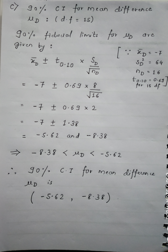 difference c7 90% CI for mean UD : (d. f = 15) 90% fiducial limits given by : to.10 for up are [ TD= -7 S = 64 no = 16 to.no