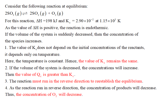 Consider the following reaction at equilibrium: 2So, (g) 2SO, (g) 0, (g) For this reaction, AH =198 kJ and K 2.90 x10 at 1.15