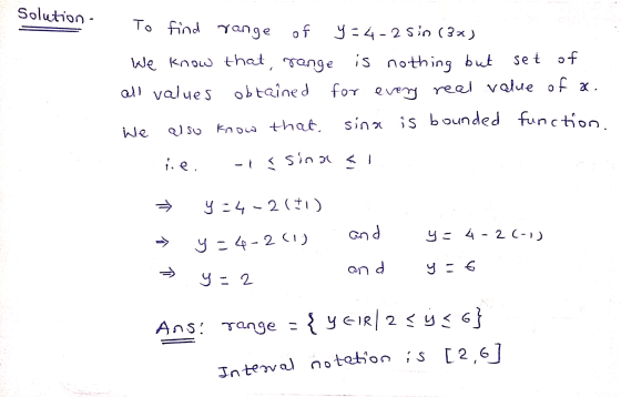 Solution - To find range of y=4-2 Sin (3x) We know that, range is nothing but set of all values obtained for every real value