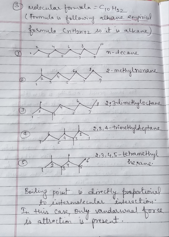 e molecular formala - H22 (formula is following alkane empirical formula Cn Hanta so it is alkane) n-decane 2-methylsonane 95