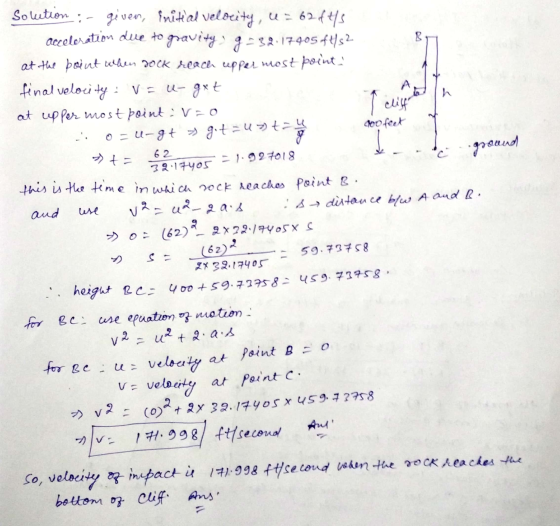 8 I cliff >> ta v2 = Solution :- given, initial velocity, u = 62 of 4/5 acceleration due to gravity? g=32.17.405 ft/s2. at th