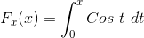 F_x(x) = \int_{0}^{x}Cos \ t \ dt
