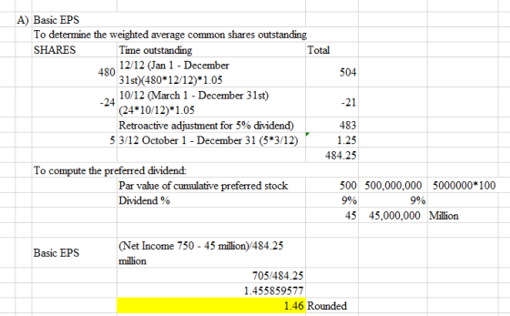 A) Basic EPS To determine the weighted average common shares outstanding SHARES Time outstanding Total 12/12 (Jan 1 - Decembe