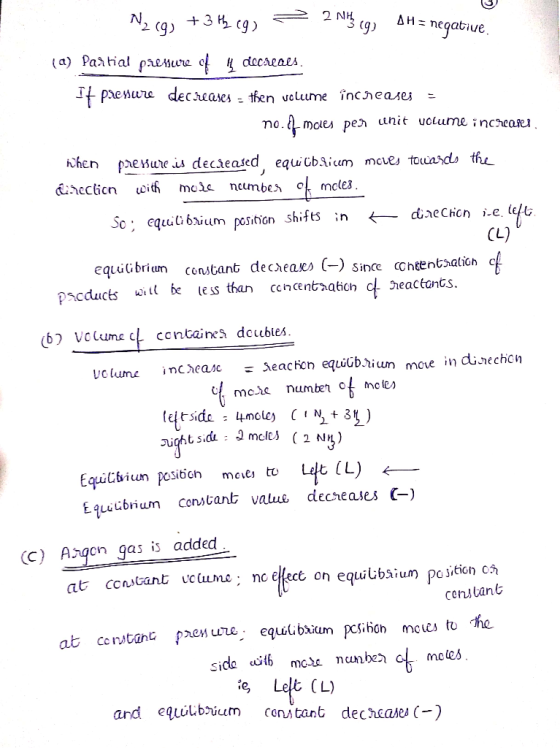 N2(g) +3 th (g) = 2N13 (9) AH = neqative (a) Partial päessure of a decreaes. It presure decreases - then volume increases = p