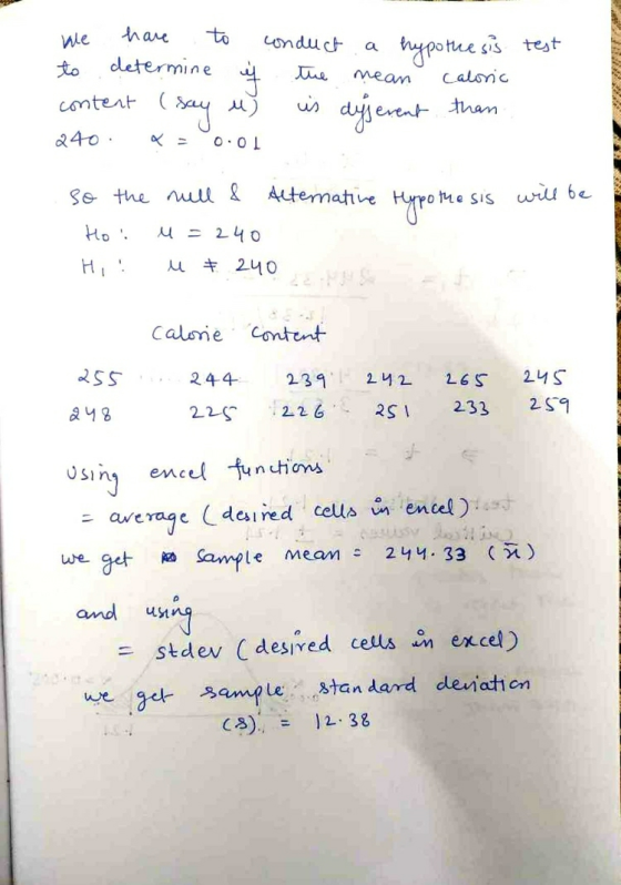 kle hare to determine a conduct the hypothesis test to it mean caloric than content (say u) زد is diferent 240 0.01 so the nu