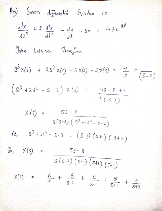 Am) Given differential Equation is dex dt3 +2.138 dx • 26 2x ute df2 df Take Lapalace Transferm 83x(s) + 25% x(s) - S x(s) –