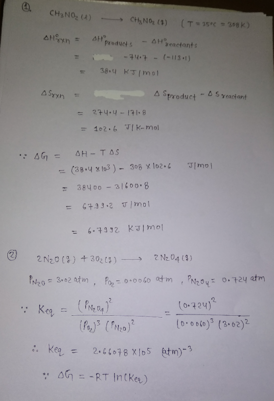 CH3NO2 () -CHNO2 (9) T= 35°C = 308 K) AHn AHO products AHgeactants - tht- (-113.1) 38.4 KTIMol A Sproduct -ASYeactant 274.4-1