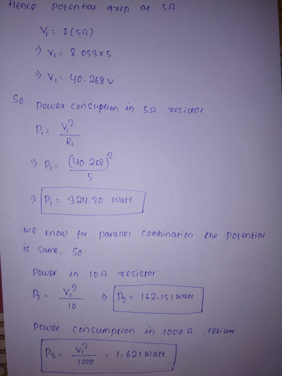 Hence potentias drop at 52 V = I (52) - Vi = 8.05345 - V = 40.268 v so Power consuption in 52 resistor PE V? R. =) P,= (40.26
