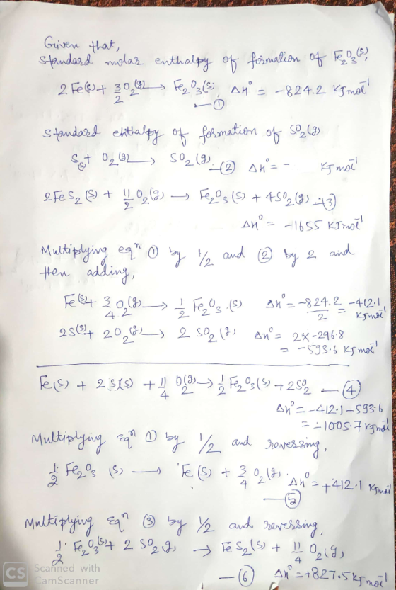 Given that, Standard molar 2 Few + 306 enthalpy of formation of Feels Fez o (s), on = -824.2 Kg mał Standard ehthalpy of form