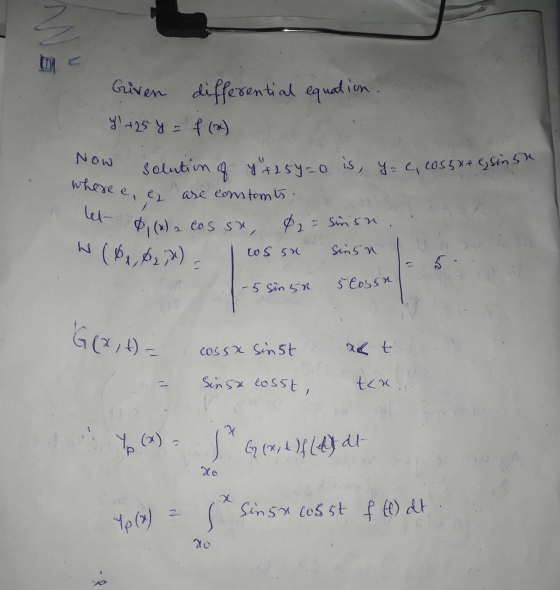 where e, C are constants. Given differential equation. yl +25 y = f (x) solution of y +254-0 is, y=c, cos5x+ Esin 52 *, (x)
