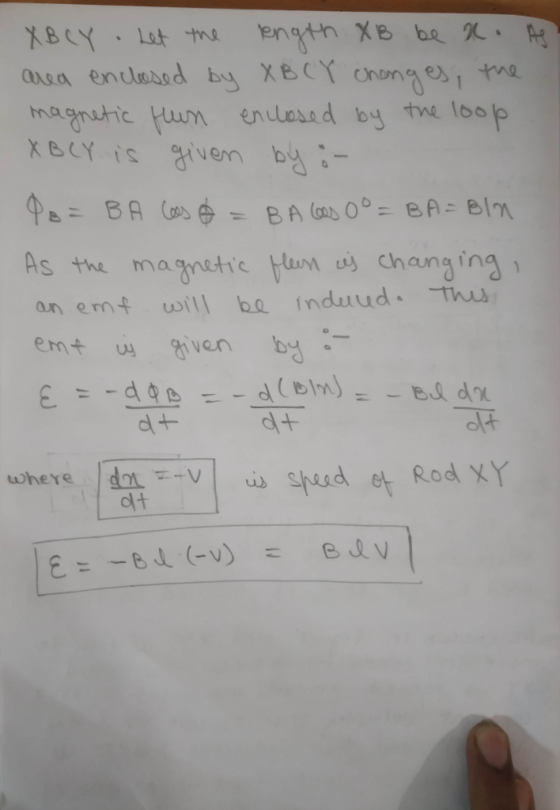 XBCY . Let the length XB be R. As area enclosed by XB CY changes, the magnetic feun enclosed by the loop XBCY is given by :-