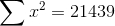 \sum x ^{2}=21439