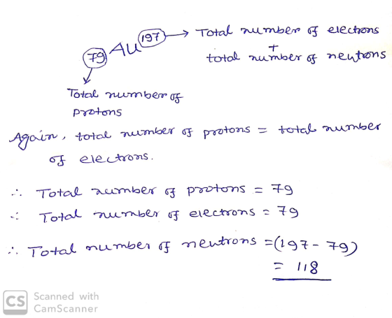 197 440s Total number of elections total number of neutrons Total number of protons Again, total number of of electrons. prot