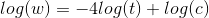 log(w)=-4log(t)+log(c)