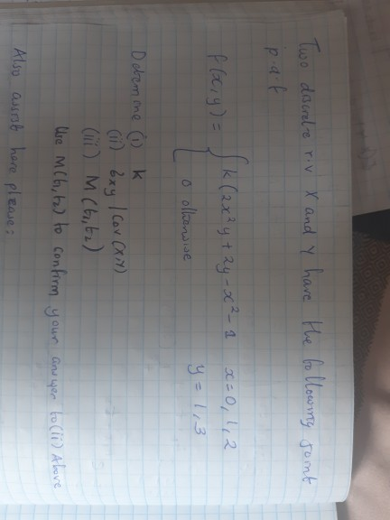 Two descrebre rov X and Y have the following point p af x = 0, 1, 2 k (2x²y + 2y-x²-a f locry) = o otherwise y=113 Debemone 1