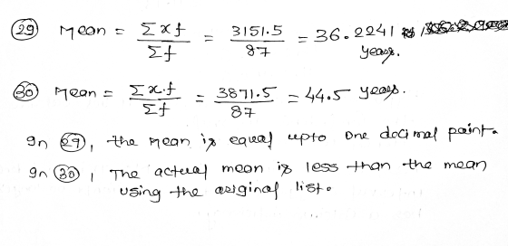36.2241 er 29) Exf 3151.5 Et 87 yeces. Mean . ext = 30 1 1 rean = Ix.f 3871.5 - 44.5 years. Et 87 an 69 the mean is equal upt
