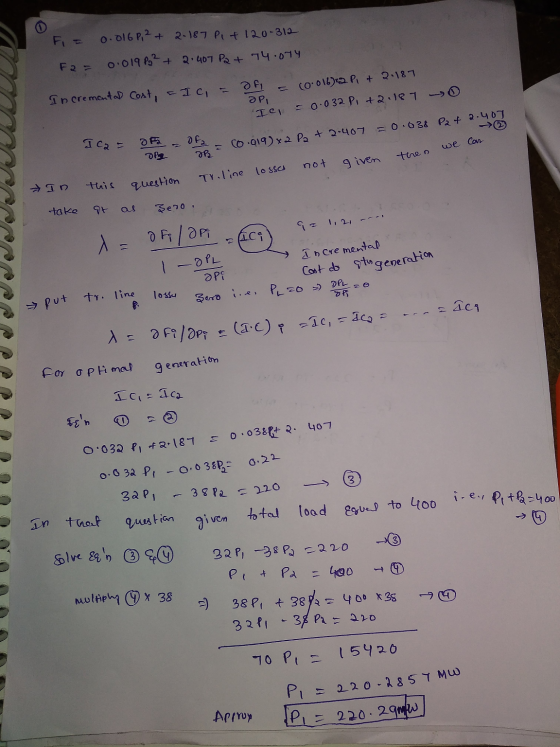 F = 0.016P, 2 + 2-187 Pi + 120-312 0.019 Pg² + 2.407 P2 + 74.074 F2 = Ofi = Ic = Incremental Cost, = (0.016):2 Pi + 2.187 OPI