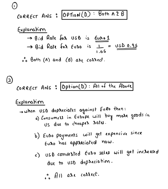 CORRECT ANS : TOP TION(D) : Both A ? B) Explanation → Bid Rate for USO is Euro 1 → Bid Rate for Euro is I = USD 0.95 1.05 • B