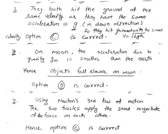 2 Theyboth hit the novnd te veloih asthey he the Some moon, the accdeAah m due to Rauitg Jm is Smaller than the exth 3 Henve