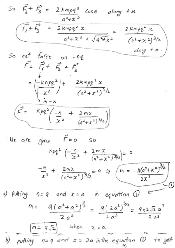 2 3 alon So net force on - ng We are iVen 2x 3 2 a3 when