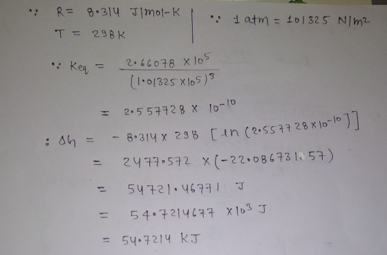 R= 8.314 Jmol-K 1 atm to1325 N/m2 T 298K Kea 2.66078 X1os (1.01325 xlo5)3 2. 557728x 10-10 8314 x 298 tn (2.5577 28 X lo-1 24