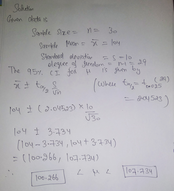 ñ & togg t (29) Solution Given data is Sample Size = n= 30 Sample Mean = M = loy Standard deviation -5=10 degree of freedom 2