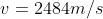 v = 2484 m/s