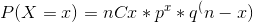 P(X = 1) = nCc *p*qn - 2