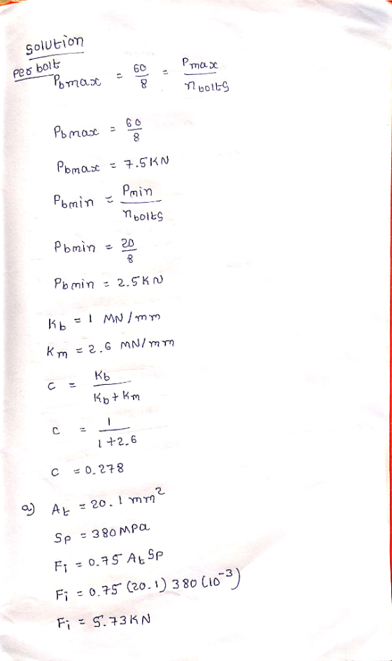 Solution Per bort . . 60, Pmax Pomax = - nooits Pomax = 60 Pomax = 7.5KN Pain Pomin - Mbolts Pbmiก - 20 Pbmin = 2.5kn KEI MN/