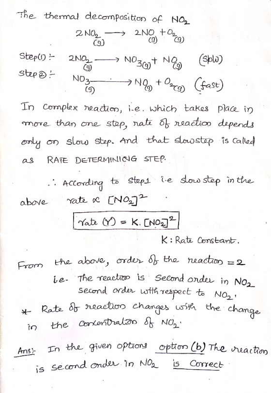 The thermal de composition of NO, 2 NO, —> 2NO, +Orgy Stepci) = 2N02-NO3+ Ng (Splo) step : NO . NO +Orca (fast) In complex re