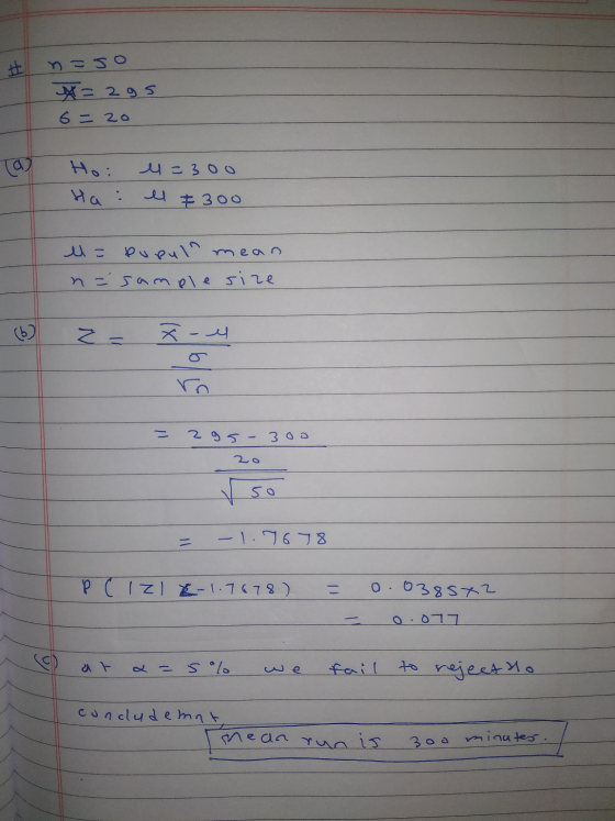 n=so x = 2gs 6=20 Hoi Ha: el=300 el 7300 el= pupull mean n - Some \ e site (6 z = 3-4 = 295-300 20 = -1.7678 P ( Izle-1.7878)
