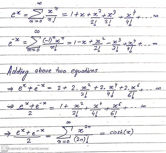 co ex-*=/+*+x+++ =1+x+se?+ x3 24 2! 3! ih -X e (-1) w 깡 =/-% + 2€ 21 that ex- ih ie m=0 Adding 6 above two equations 7 et ex