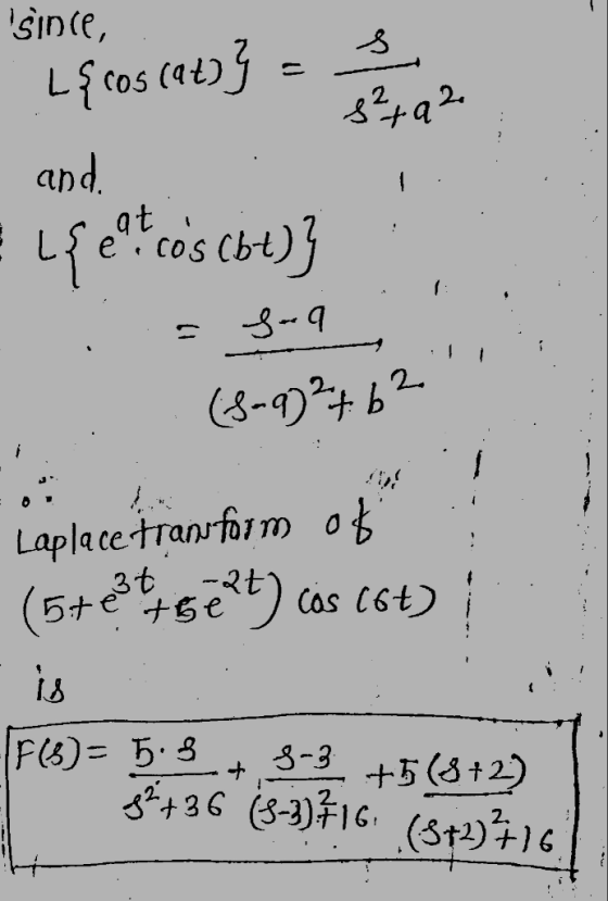 since, L{cos (at)} = 2 84792 and. Lş eatcos cbt)} . s-q (8-9) ²7.62 : Laplace transform of 1 (57e7se?!) cos (64) .- is FO) =