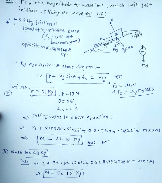 T! Find the magnitude of mass m which will just initiate, sliding of massim UP!- to sliding frictional (statatic) frictiona
