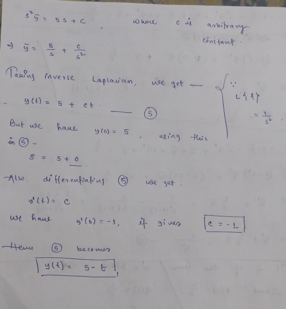 anbitrany 5 St C cnstant Tauras faverse Laplawan, we get y(t) 5 + ct But use haue y(6)= uging tuis 5+ O Herentiatins ue get A