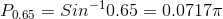 P0.65 = Sin-10.65 = 0.07177