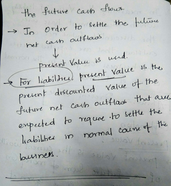 the In future order carts Sous- to settle the future it not one call outflows - present Value is used as & For liabilities),