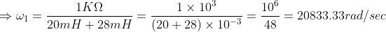 1K12 1 x 105 105 20833.33rad/sec 20mH + 28mH (20 + 28) x 10348