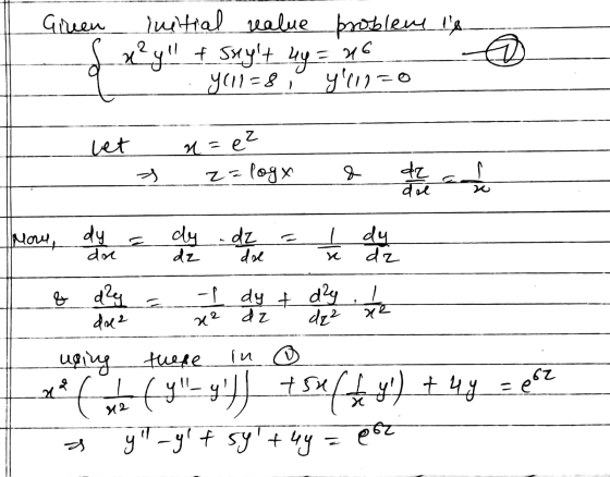 Gireen initial realue probleme is d n²y & suylt 4y = 16 . 4011=8 1111=0 net & n=e2 z=logy de dia Now, dy y & de aut 1 de la