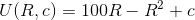 U(R,c)=100R-R^2+c