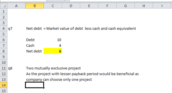 A B C D E F G H I 4 q7 Net debt - Market value of debt less cash and cash equivalent 10 Debt Cash Net debt 11 98 12 Two mutua