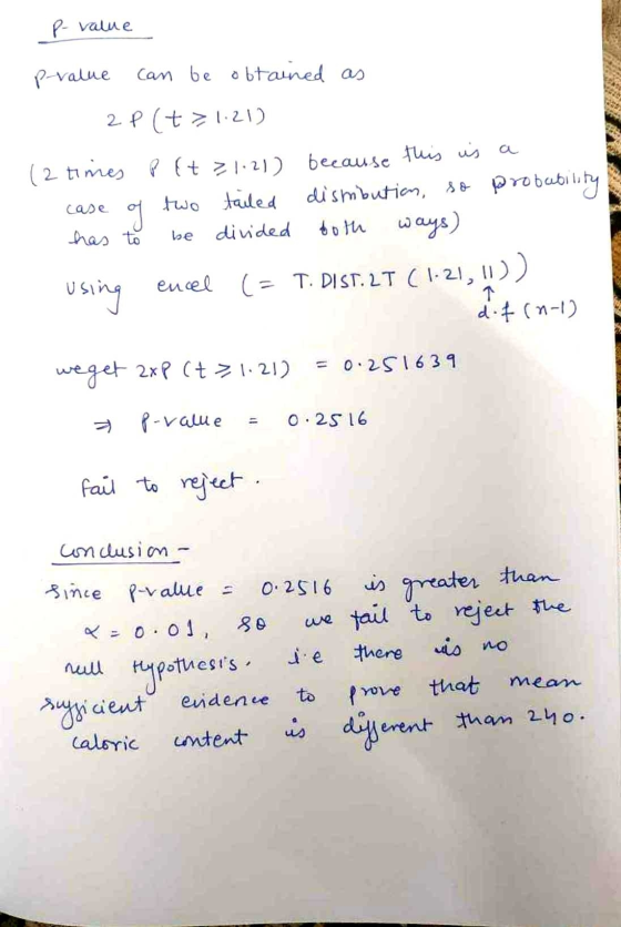 P-value P-value can be obtained as case of ways) 2p(t >1:21) (2 times P { t = 1.21) because this is a two tailed disribution,