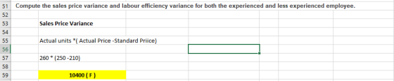 51 Compute the sales price variance and labour efficiency variance for both the experienced and less experienced employee. 52